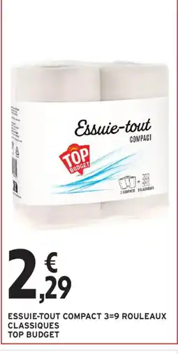 Intermarché Essuie-tout compact 3=9 rouleaux classiques top budget offre