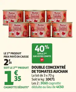 Auchan Double concentré de tomates auchan offre