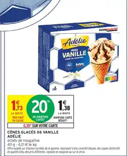 Intermarché ADÉLIE Cônes glacés x6 vanille offre