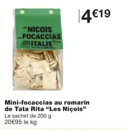 Monoprix LES NIÇOIS Mini-focaccias au romarin de Tata Rita offre