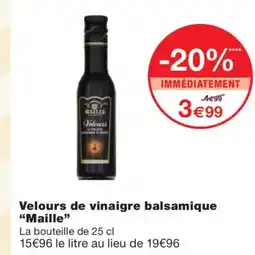 Monoprix MAILLE Velours de vinaigre balsamique offre
