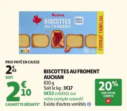 Auchan Biscottes au froment auchan offre