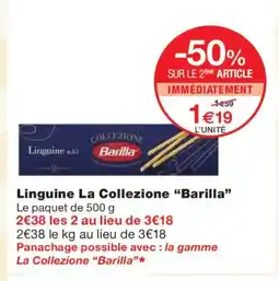 Monoprix BARILLA Linguine La Collezione offre