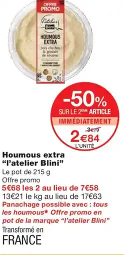Monoprix L'ATELIER BLINI Houmous extra offre