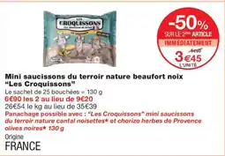 Monoprix LES CROQUISSONS Mini saucissons du terroir nature beaufort noix offre