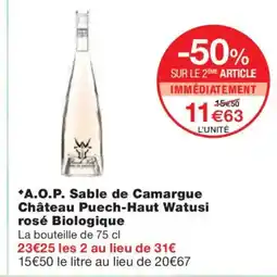 Monoprix A.O.P. Sable de Camargue Château Puech-Haut Watusi rosé Biologique offre