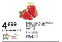 Monoprix Fraise ronde Rouge Alpilles offre