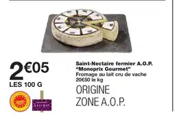 Monoprix MONOPRIX GOURMET Saint-Nectaire fermier A.O.P. offre