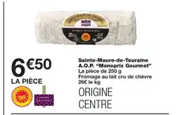Monoprix MONOPRIX GOURMET Sainte-Maure-de-Touraine A.O.P. offre