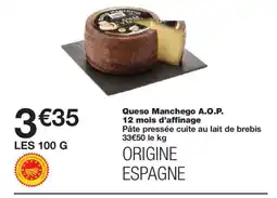 Monoprix Queso Manchego A.O.P. 12 mois d'affinage offre