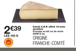 Monoprix Comté A.O.P. affiné 18 mois Juraflore offre