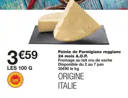 Monoprix Pointe de Parmigiano reggiano 24 mois A.O.P. offre