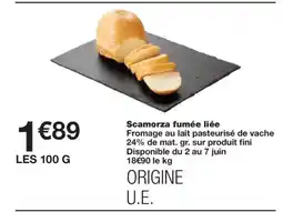 Monoprix Scamorza fumée liée offre