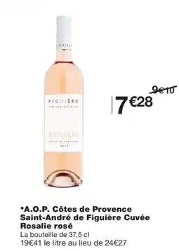 Monoprix A.O.P. Côtes de Provence Saint-André de Figuière Cuvée Rosalie rosé offre