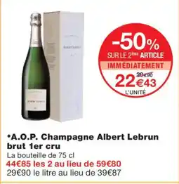 Monoprix A.O.P. Champagne Albert Lebrun brut 1er cru offre