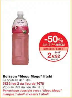 Monoprix MOGU MOGU Boisson litchi offre