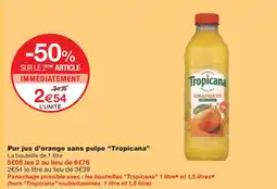 Monoprix TROPICANA Pur jus d'orange sans pulpe offre