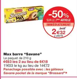 Monoprix SAVANE Max barre offre