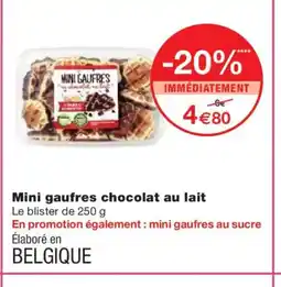 Monoprix Mini gaufres chocolat au lait offre