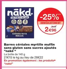 Monoprix NAKD Barres céréales myrtille muffin sans gluten sans sucres ajoutés offre