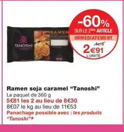 Monoprix TANOSHI Ramen soja caramel offre