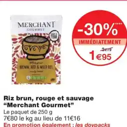 Monoprix MERCHANT GOURMET Riz brun, rouge et sauvage offre