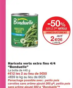 Monoprix BONDUELLE Haricots verts extra fins 4/4 offre