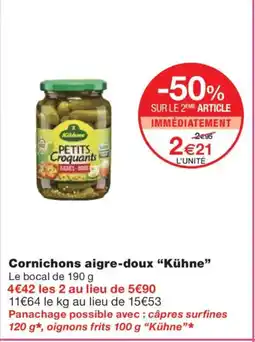 Monoprix KÜHNE Cornichons aigre-doux offre
