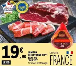 E.Leclerc JAMBON DE BAYONNE IGP SANS OS DUPUY offre