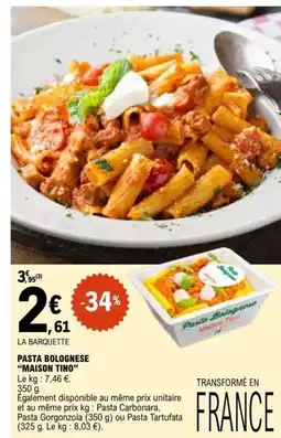 E.Leclerc PASTA BOLOGNESE MAISON TINO offre