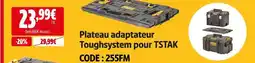 Screwfix Dewalt plateau adaptateur toughsystem pour tstak offre