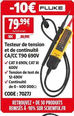 Screwfix Fluke testeur de tension et de continuité ca/cc t90 690v offre