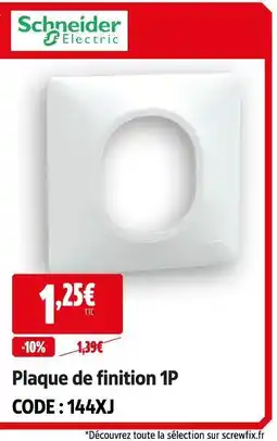 Screwfix Schneider electric plaque de finition 1p offre