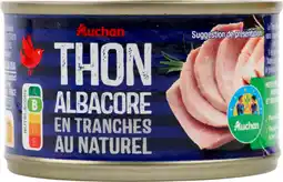 Auchan Auchan thon albacore au naturel auchan offre