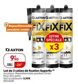 Weldom Axton lot de 3 colles de fixation superfix offre
