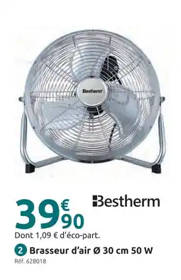 Mr Bricolage Bestherm brasseur d’air ø 30 cm offre