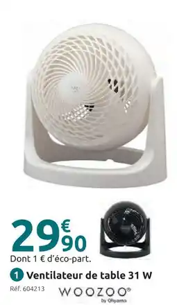 Mr Bricolage Woozoo ventilateur de table 31 w offre