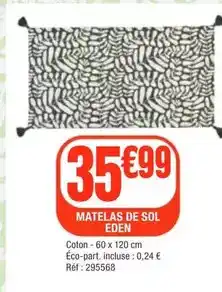 La Foir'Fouille Eden - matelas de sol offre