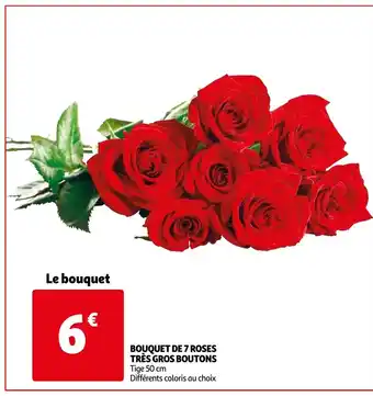 Auchan Bouquet de 7 roses très gros boutons offre