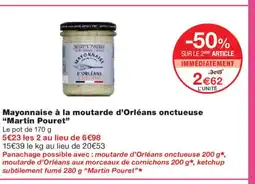 Monoprix MARTIN POURET Mayonnaise à la moutarde d'Orléans onctueuse offre
