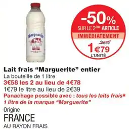 Monoprix MARGUERITE Lait frais entier offre
