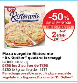Monoprix DR OETKER Pizza surgelée Ristorante quattro formaggi offre