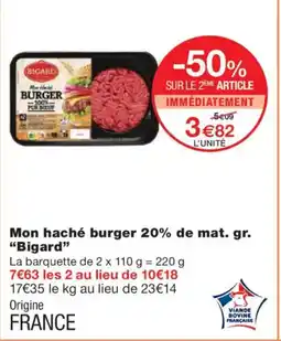 Monoprix BIGARD Mon haché burger 20% de mat. gr. offre