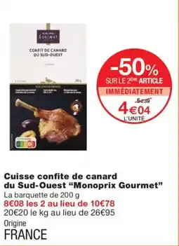 Monoprix MONOPRIX GOURMET Cuisse confite de canard du Sud-Ouest offre