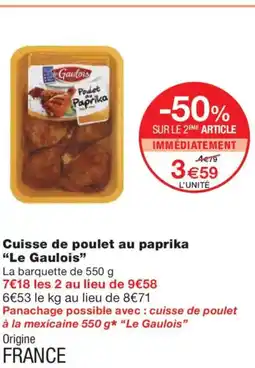 Monoprix LE GAULOIS Cuisse de poulet au paprika offre
