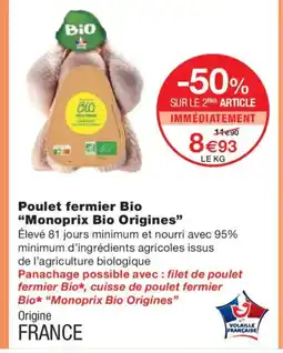 Monoprix MONOPRIX BIO ORIGINES Poulet fermier Bio offre