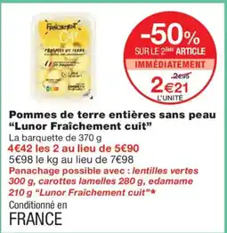 Monoprix LUNOR FRAICHEMENT Pommes de terre entières sans peau cuit offre