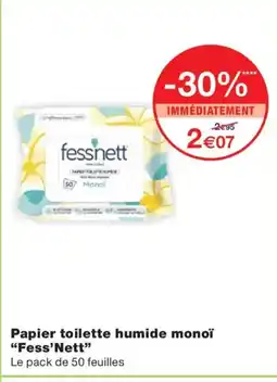 Monoprix FESS NETT Papier toilette humide monoï offre