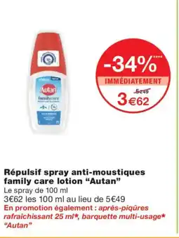 Monoprix AUTAN Répulsif spray anti-moustiques family care lotion offre