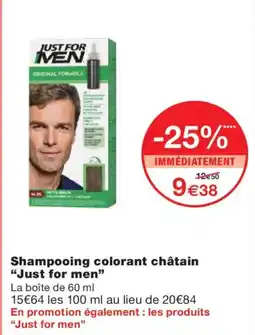 Monoprix JUST FOR MEN Shampooing colorant châtain offre